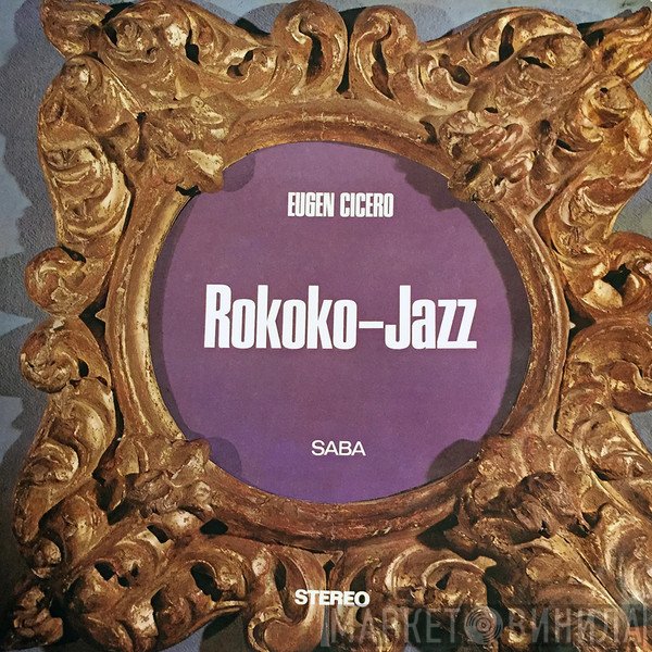 Eugen Cicero  - Rokoko-Jazz