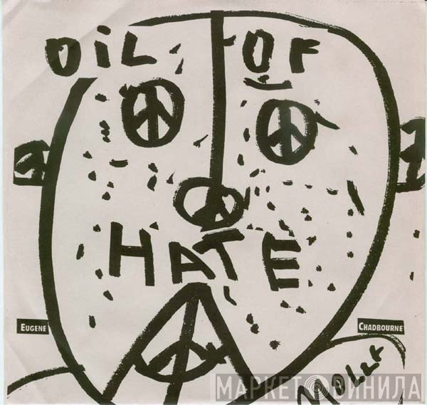 Eugene Chadbourne - Oil Of Hate