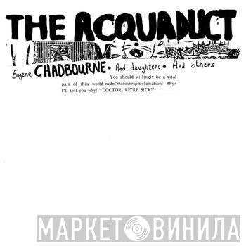 Eugene Chadbourne  - The Acquaduct