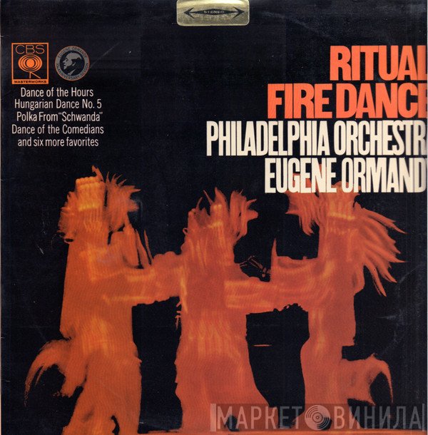 Eugene Ormandy / The Philadelphia Orchestra  - Ritual Fire Dance