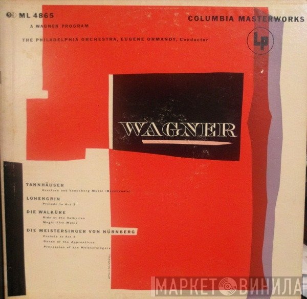 Eugene Ormandy Conducts The Philadelphia Orchestra / Richard Wagner  - A Wagner Program
