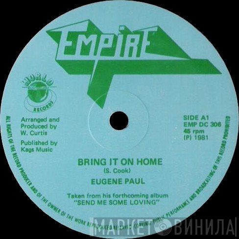 Eugene Paul , Raymondo  - Bring It On Home / Great Pretender