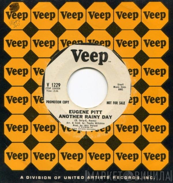 Eugene Pitt - Another Rainy Day / Why Why Why