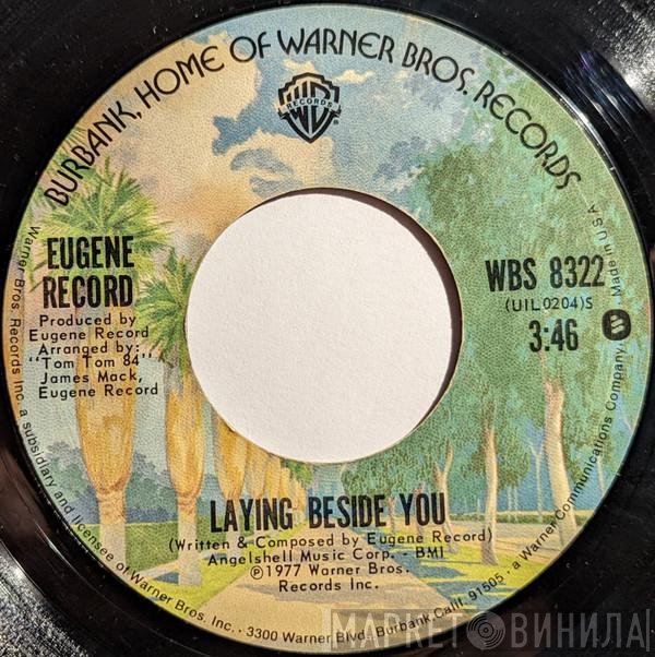 Eugene Record - Laying Beside You / Love Don't Live By Sex Alone