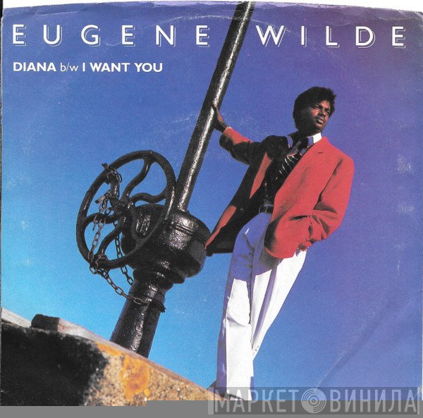 Eugene Wilde - Diana / I Want You