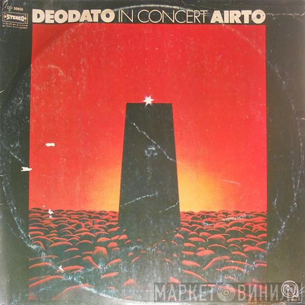 Eumir Deodato / Airto Moreira  - In Concert