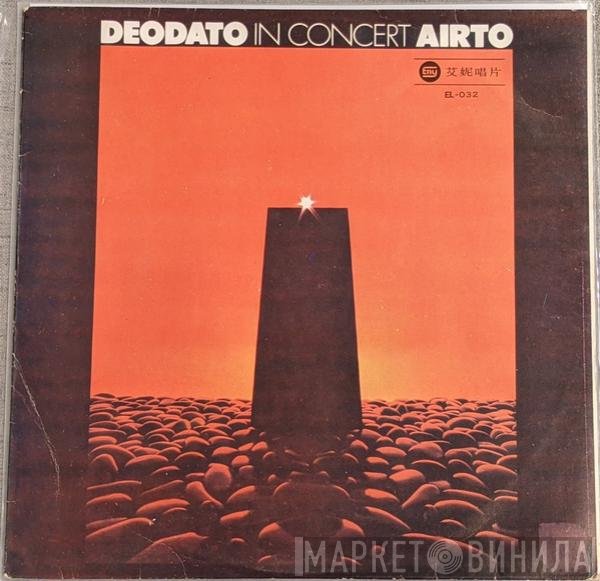 Eumir Deodato, Airto Moreira  - In Concert