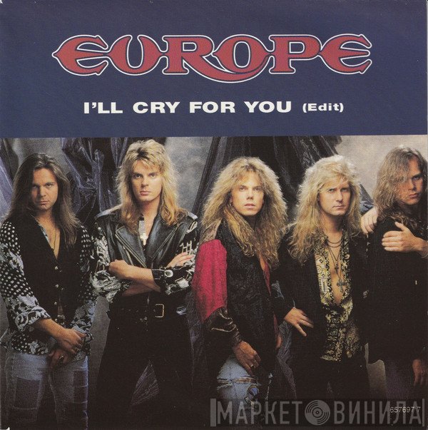 Europe  - I'll Cry For You (Edit)