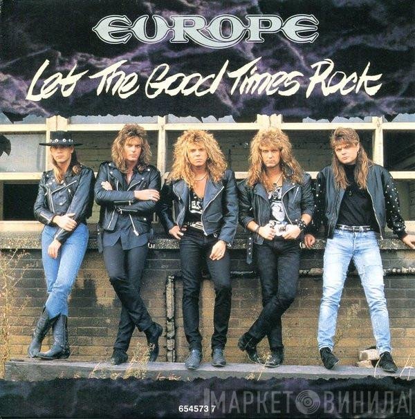 Europe   - Let The Good Times Rock