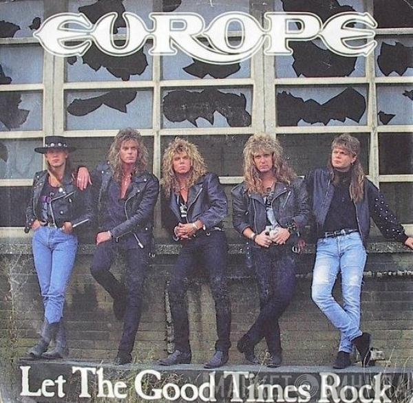 Europe   - Let The Good Times Rock