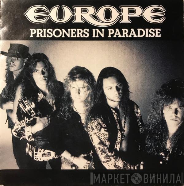 Europe   - Prisoners In Paradise
