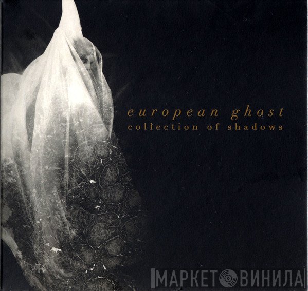 European Ghost  - Collection Of Shadows