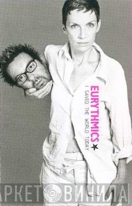 Eurythmics - I Saved The World Today