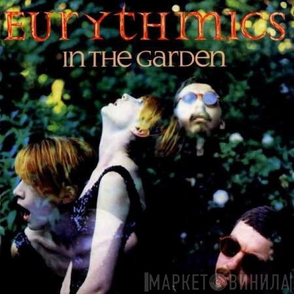 Eurythmics  - In The Garden