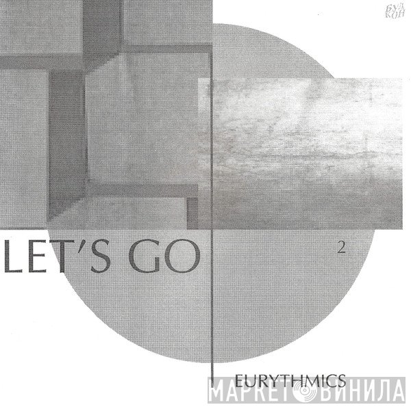 Eurythmics  - Let's Go