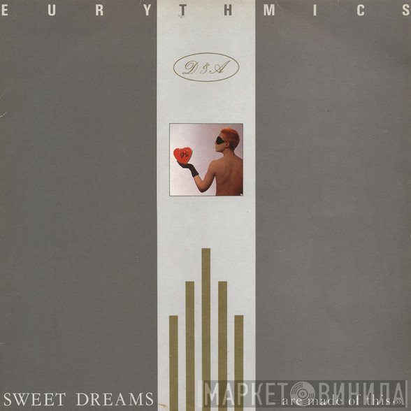 Eurythmics - Sweet Dreams (Are Made Of This)