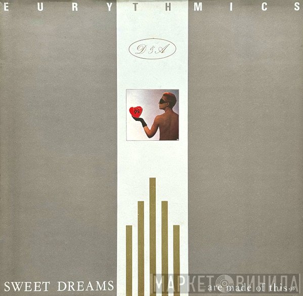 Eurythmics - Sweet Dreams (Are Made Of This)
