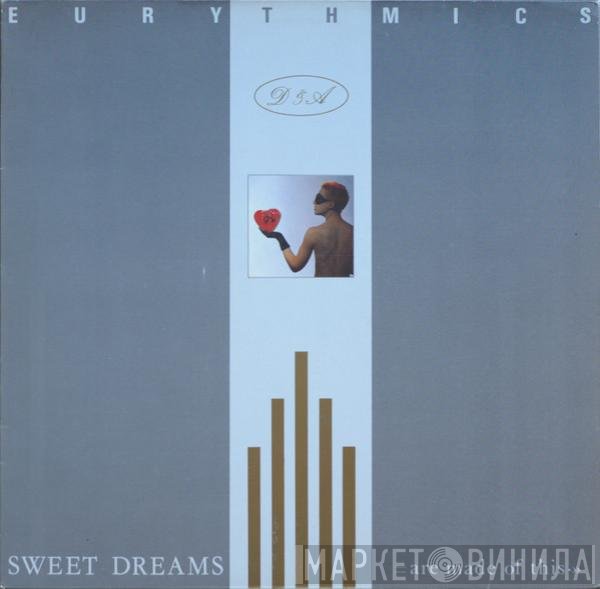Eurythmics - Sweet Dreams (Are Made Of This)