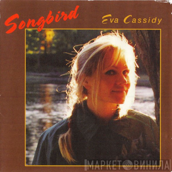 Eva Cassidy - Songbird