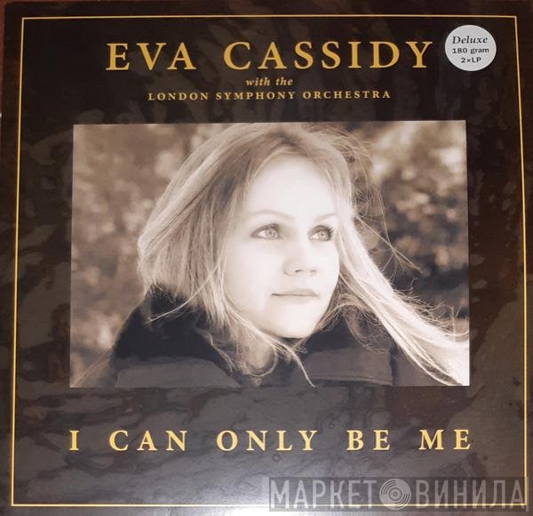 Eva Cassidy, The London Philharmonic Orchestra - I Can Only Be Me