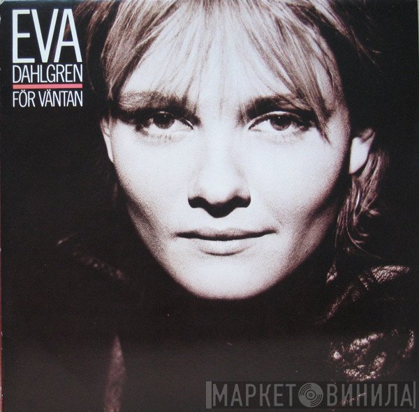 Eva Dahlgren - För Väntan