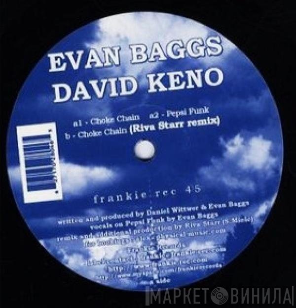Evan Baggs, David Keno  - Choke Chain / Pepsi Funk