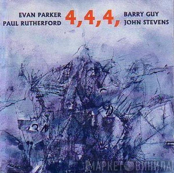 Evan Parker / Paul Rutherford  / Barry Guy / John Stevens   - 4,4,4,