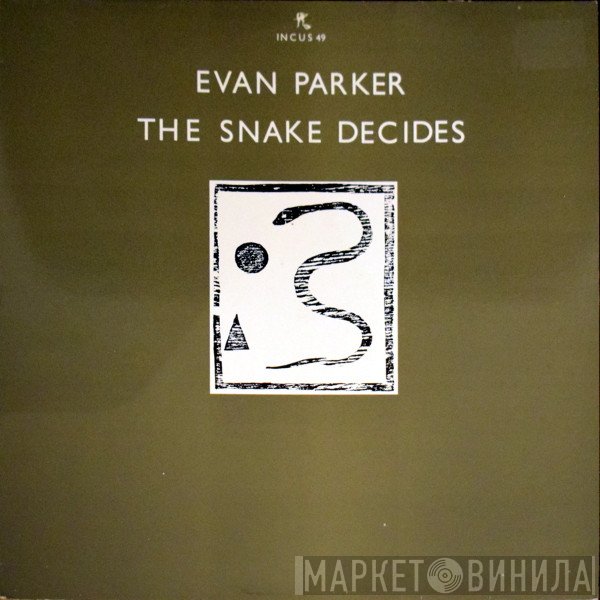 Evan Parker  - The Snake Decides