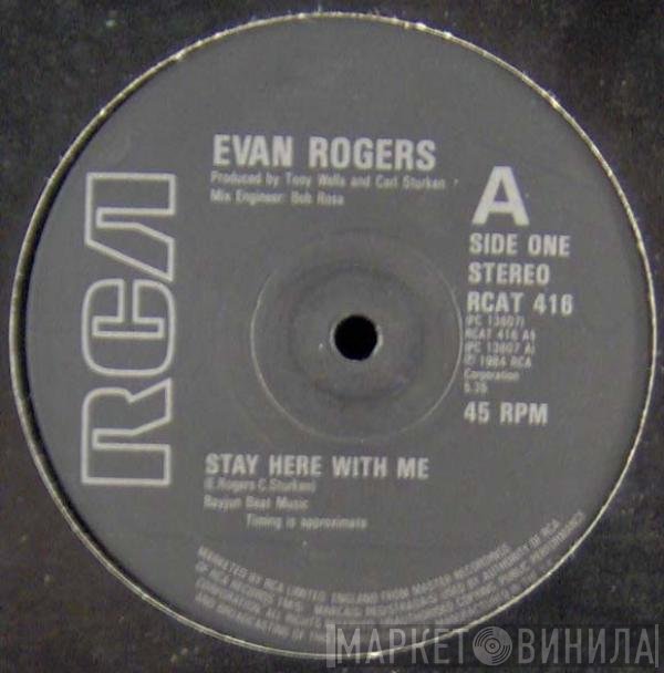 Evan Rogers - Stay Here With Me