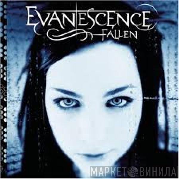 Evanescence  - Fallen