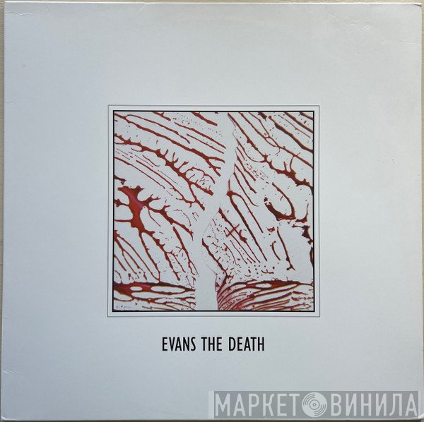 Evans The Death - Evans The Death