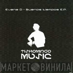 Evanz D - Buenos Tiempos E.P.