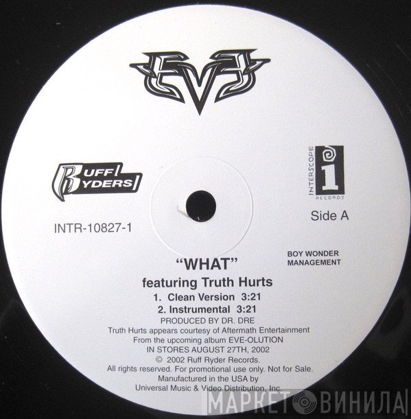 Eve  Featuring Truth Hurts  - What