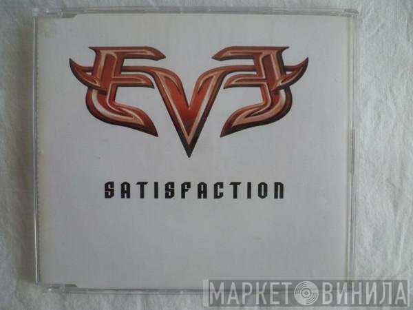 Eve   - Satisfaction