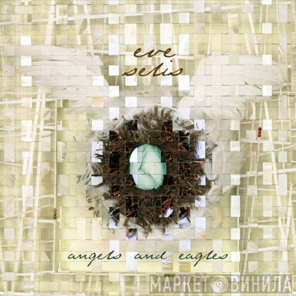 Eve Selis - Angels And Eagles
