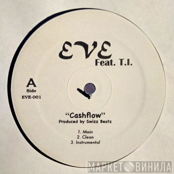 Eve , T.I. - Cashflow