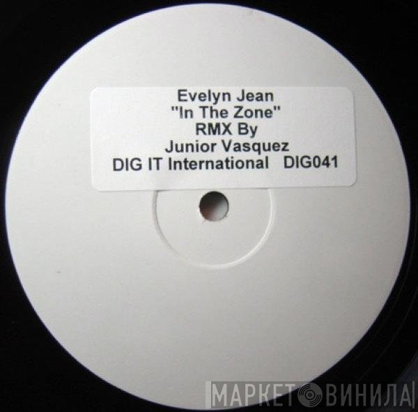 Evelyn Jean - In The Zone (RMX By Junior Vasquez)