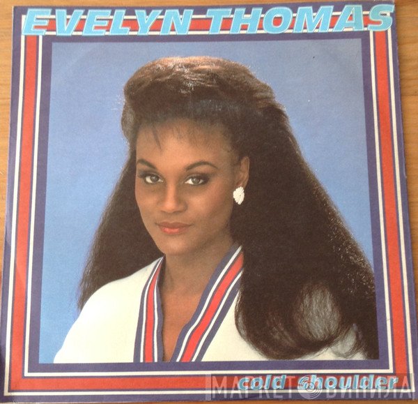Evelyn Thomas  - Cold Shoulder
