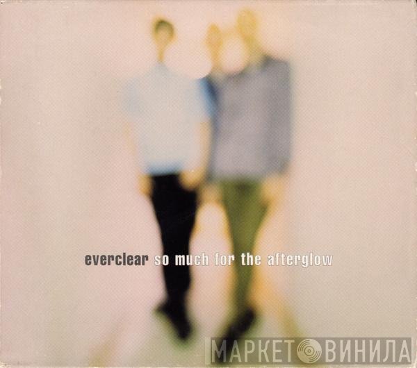 Everclear  - So Much For The Afterglow
