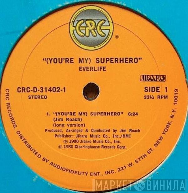 Everlife  - (You're My) Superhero