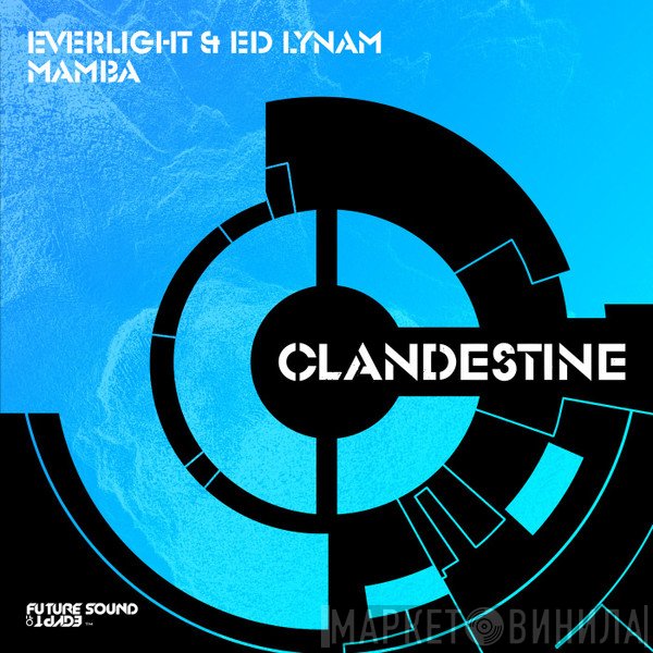 Everlight & Ed Lynam  - Mamba