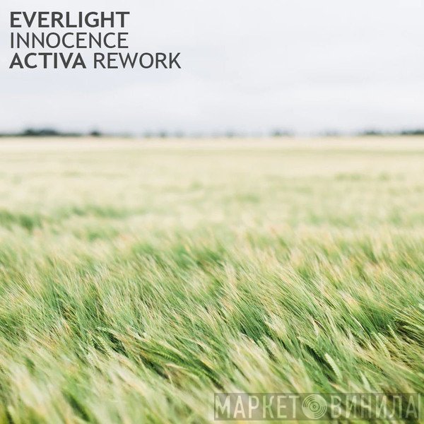Everlight  - Innocence (Activa Rework)