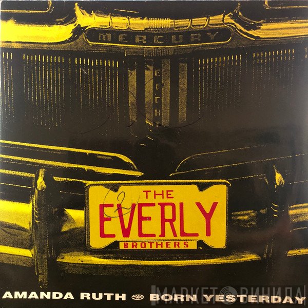 Everly Brothers  - Amanda Ruth / Born Yesterday