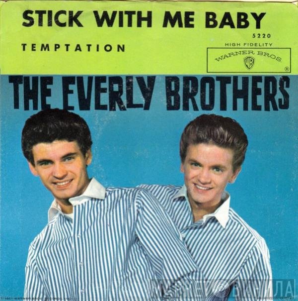 Everly Brothers  - Stick With Me Baby / Temptation