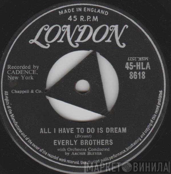 Everly Brothers - All I Have To Do Is Dream / Claudette