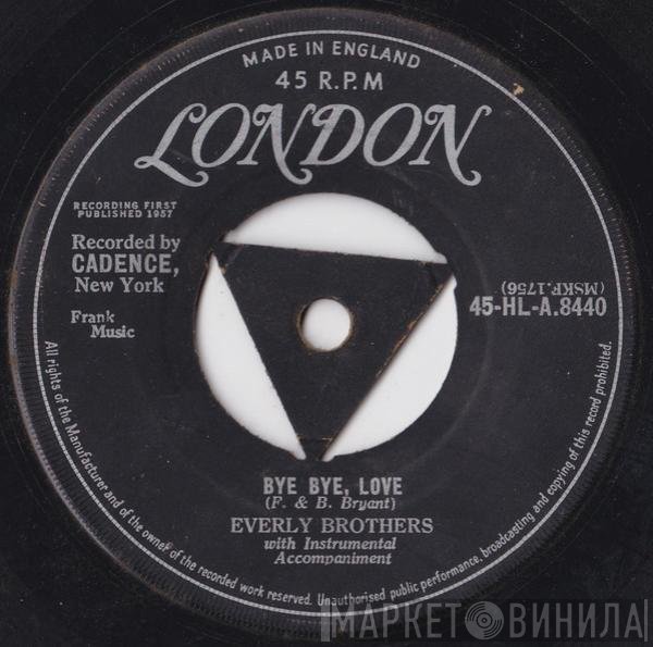 Everly Brothers - Bye Bye, Love