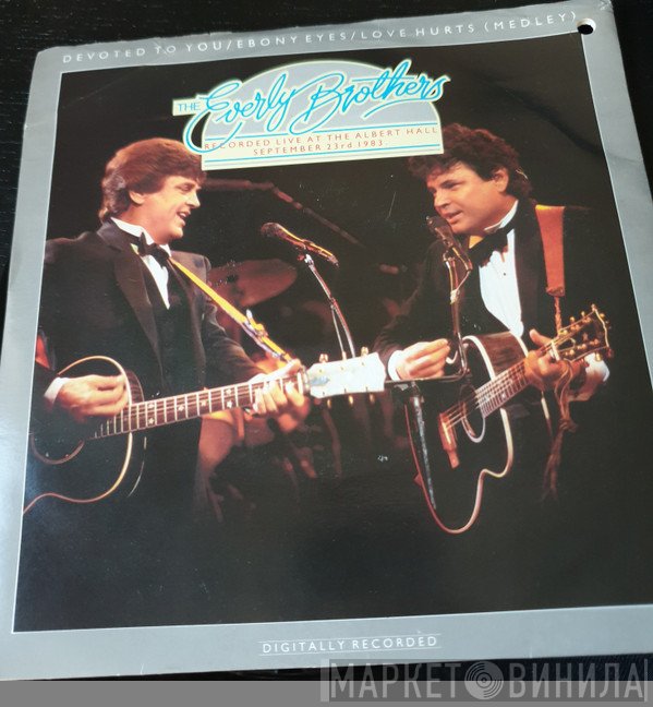 Everly Brothers - Devoted To You / Ebony Eyes / Love Hurts