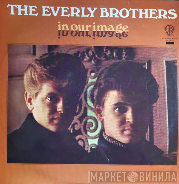 Everly Brothers  - In Our Image