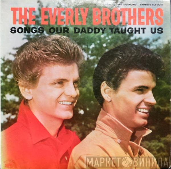 Everly Brothers  - Songs Our Daddy Taught Us