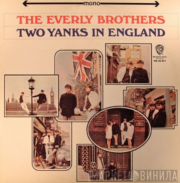 Everly Brothers  - Two Yanks In England